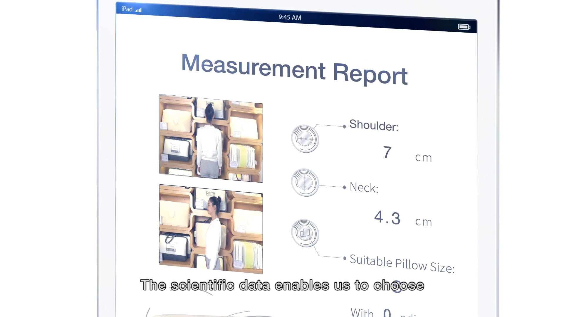 A screen displays a "Measurement Report" with images of a person lying down. Shoulder width is 7 cm, neck height is 4.3 cm, and a suitable pillow size is shown. Text below reads: “The scientific data enables us to choose.”.