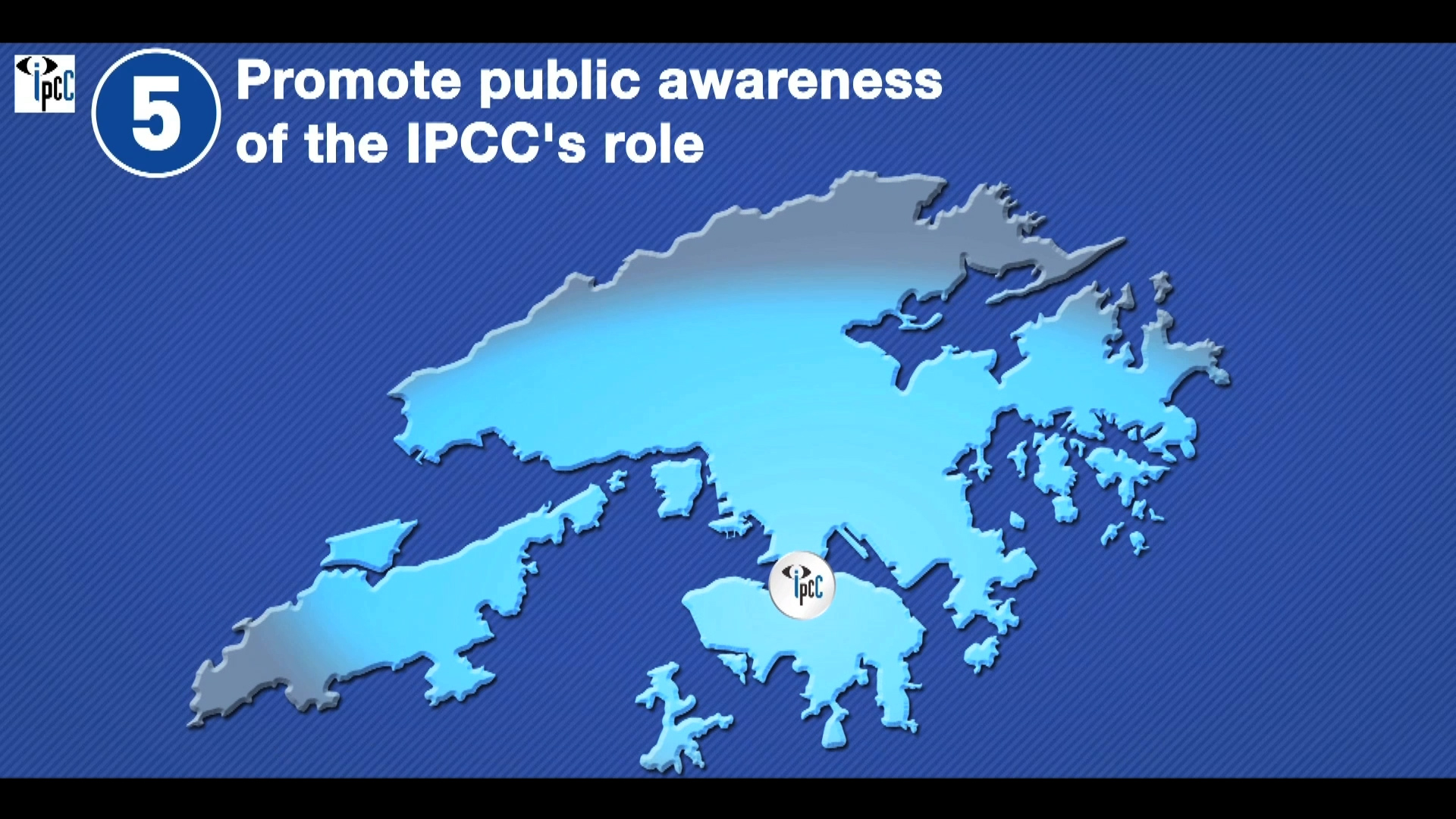 A blue map of Hong Kong with the text "Promote public awareness of the IPCC's role" at the top and a circular IPCC logo marked on the map.